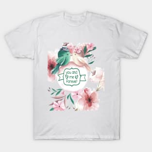 Batiamo - You and me forever - lovely Bird - beautiful Flower T-Shirt